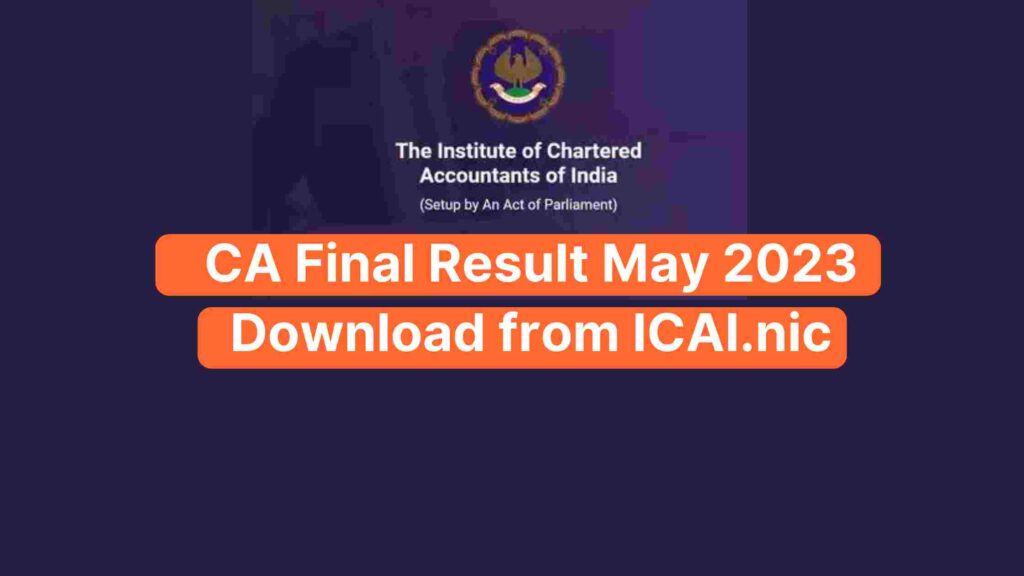 ICAI CA Results: आईसीएआई सीए फाइनल, इंटर मई 2023 का परिणाम जारी; ऐसे कर सकते हैं डाउनलोड